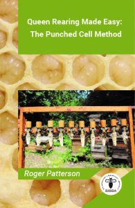 Queen Rearing Made Easy: The Punched Cell Method
